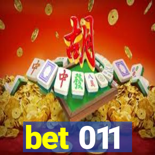 bet 011